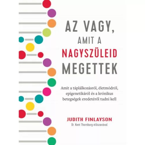 Judith Finlayson: Az vagy, amit a nagyszüleid megettek