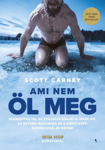 Scott Carney: Ami nem öl meg