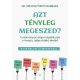 Dr. Szentgyörgyi Barbara: Azt tényleg megeszed?