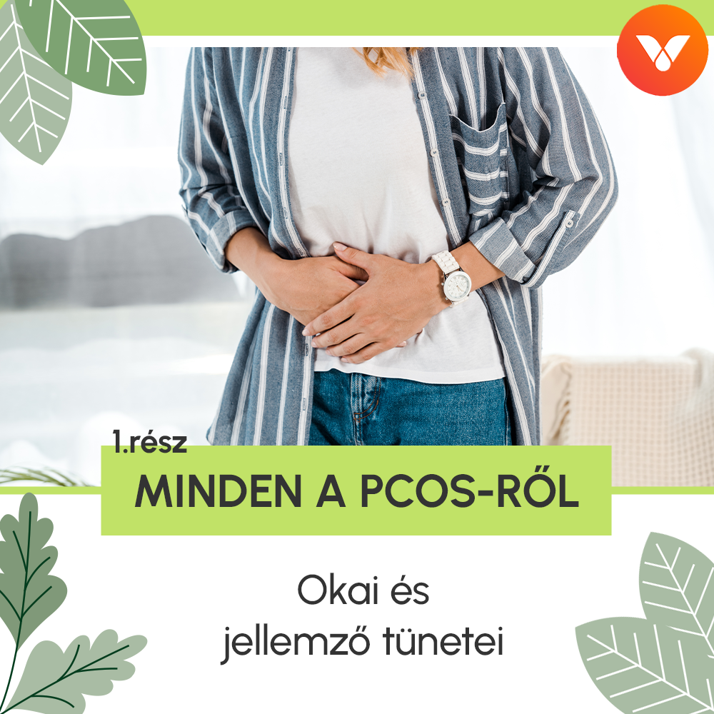 Minden a PCOS-ről I.rész