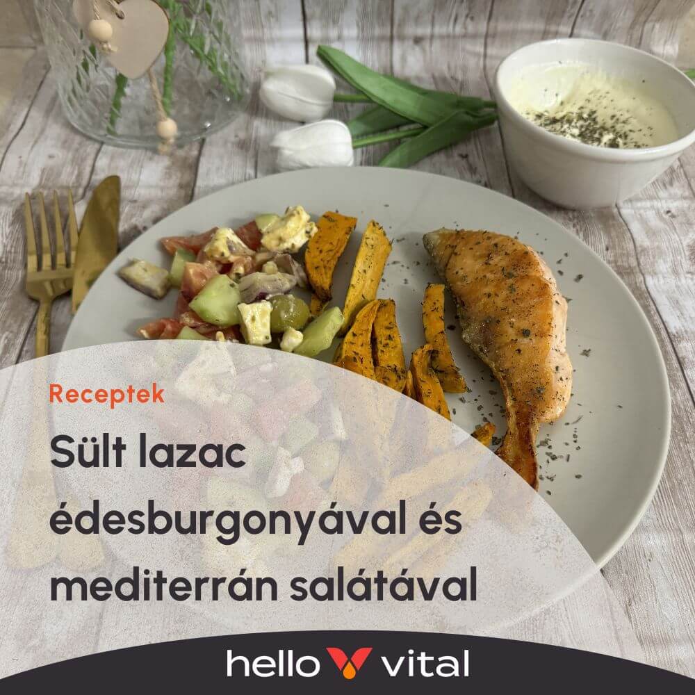 Sült lazac édesburgonyával és mediterrán salátával