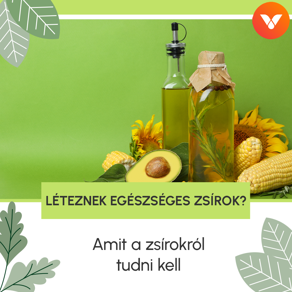 Léteznek egészséges zsírok?